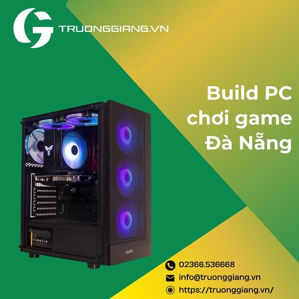 Build PC chơi game Đà Nẵng